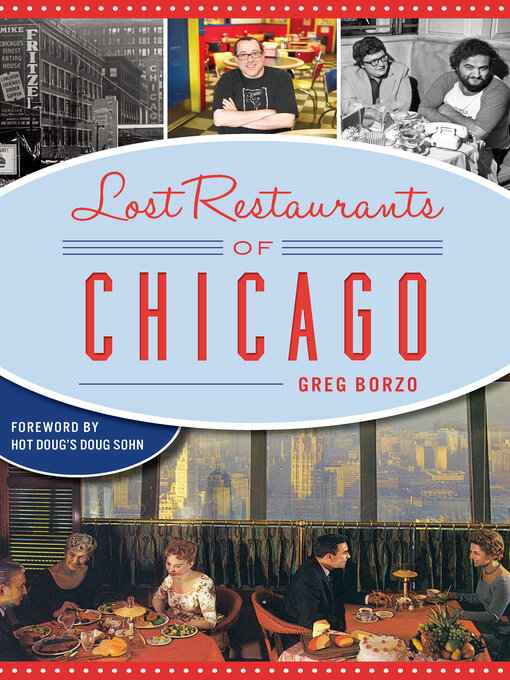 Title details for Lost Restaurant of Chicago by Greg Borzo - Available